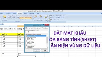Học excel   Bài 11  Đặt Pass Excel  Bảo vệ bảng tính bằng cách Đặt Pass và khóa bảng tính ẩn dữ liệu