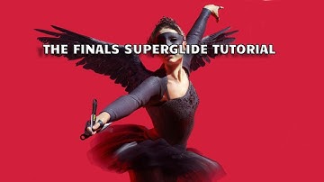 The Finals SUPERGLIDE Tutorial