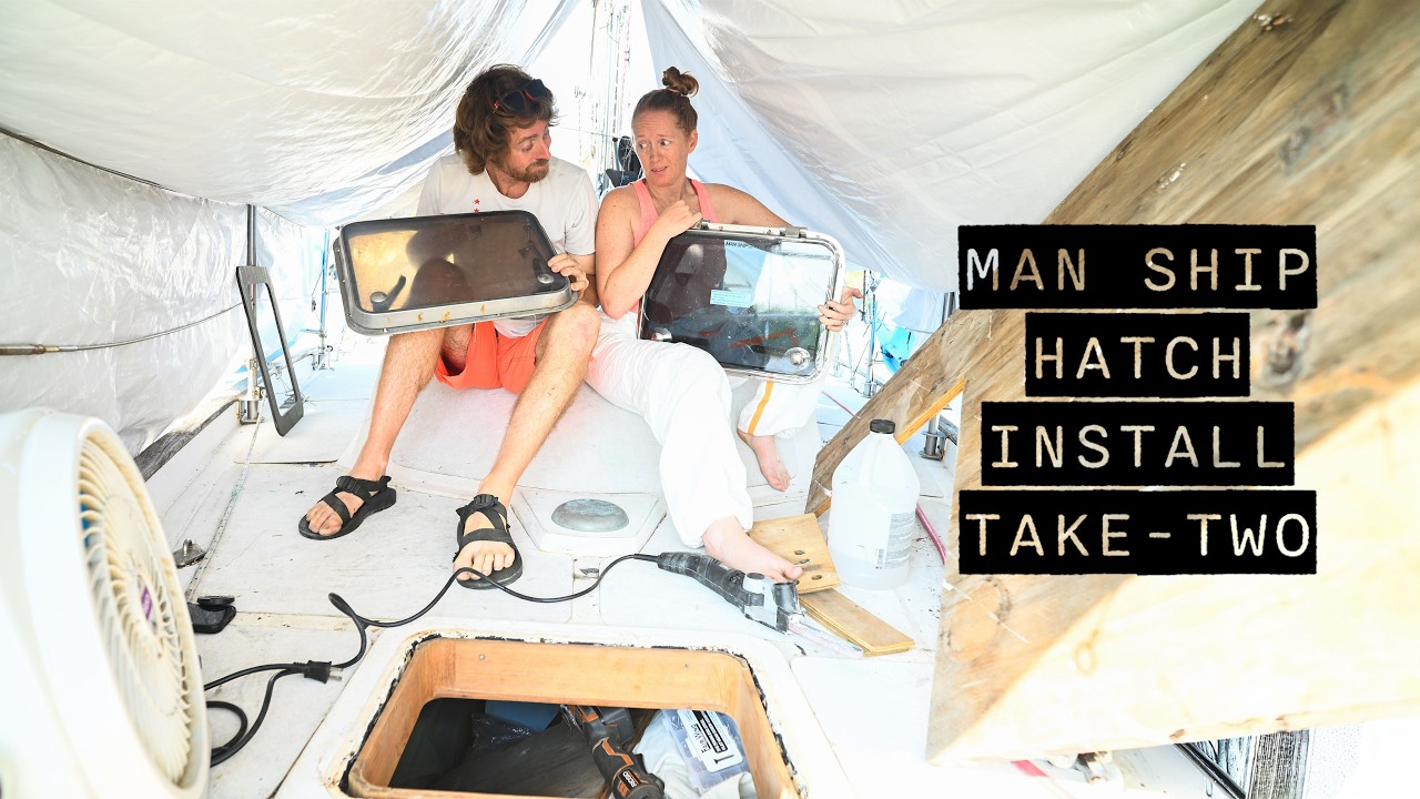 ⁣Man Ship Hatch Install, TAKE TWO.