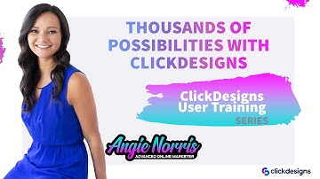 Thousands of Possibilities with ClickDesigns