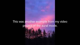 Final Video Project Aural Mode Samples