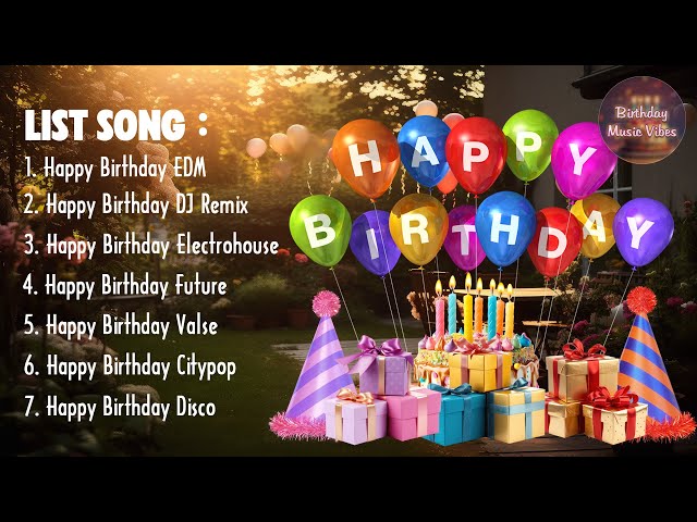 Collection Of Happy Birthday Songs 💎 Best Happy Birthday Song 2024 💎 Songs For Your Special Day class=