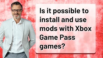 Is it possible to install and use mods with Xbox Game Pass games?