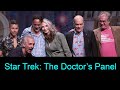 The Doctors Panel at Star Trek Las Vegas - 8-3-19 - Gates Mcfadden, Robert Picardo, Alexander Siddig