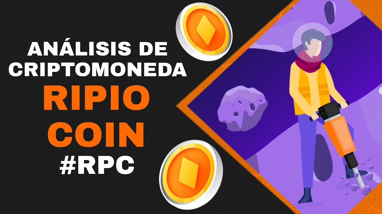 ¡TODO lo QUE TIENES que SABER de RIPIO COIN (RPC)!/ ¿Qué es?/ ¿Vale la ...