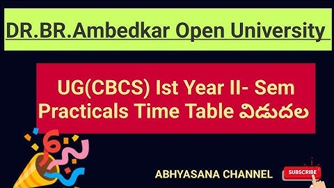 DR.B.R.AMBEDKAR OPEN UNIVERSITY // UG CBCS I YEAR II - SEM PRACTICAL TIME TABLE // ABHYASANA CHANNEL