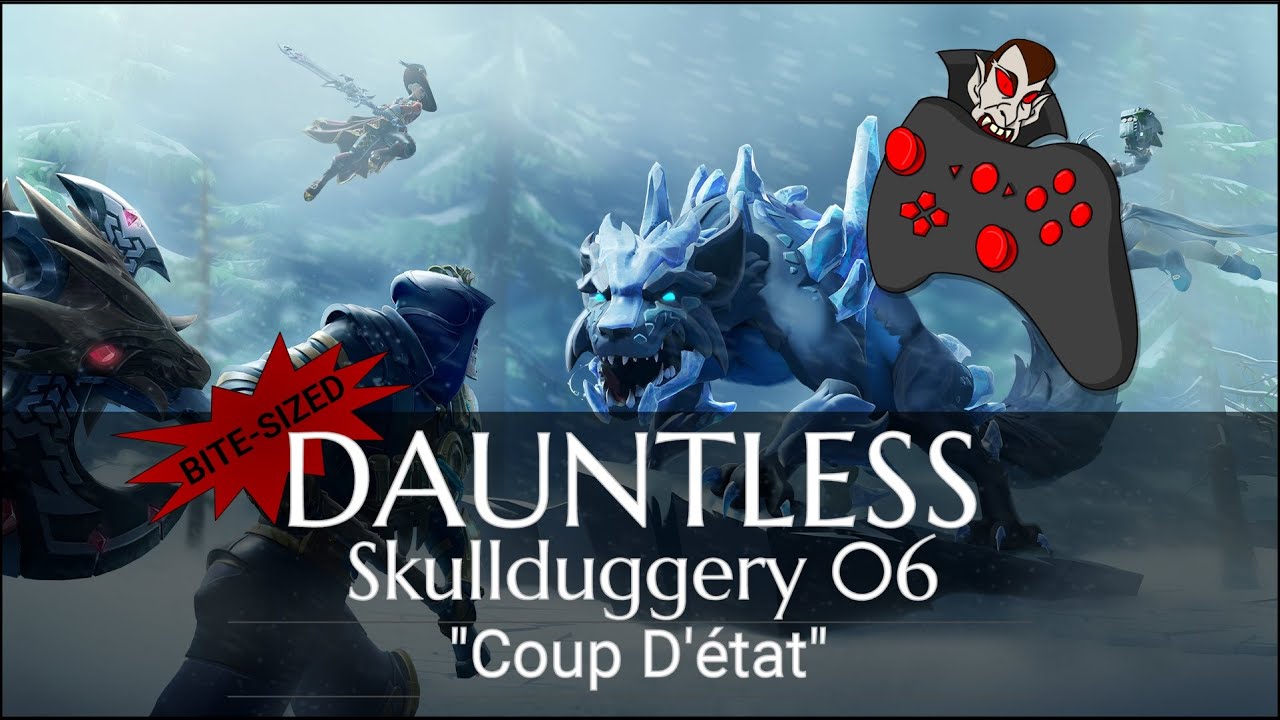 DAUNTLESS New Dawn: Skullduggery 06 - Coup D'état