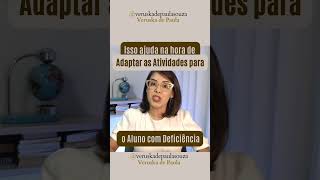 Isso ajuda na hora de adaptar atividades para o Aluno com Deficiência! Isso ajuda na hora de adaptar atividades para o Aluno com Deficiência!