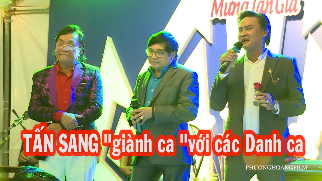 TẤN SANG giành ca với các Danh ca THANH TUẤN   CHÍ TÂM