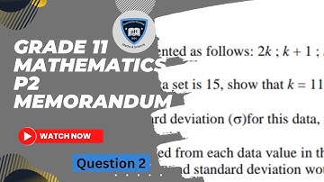 GRADE 11 | NOVEMBER 2022 | MATHS P2 | WISKUNDE V2 | MEMORANDUM | STATISTICS | QUESTION 2.