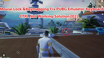 PUBG Mobile Gameloop Mouse Lock &Keymapping Fix PUBG Emulator Keyboard CTRL Not Working Solution2022