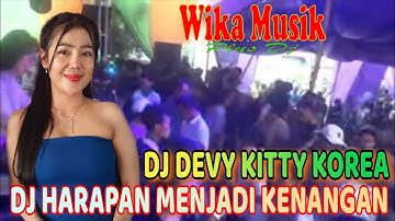 D J DEVY KITTY KOREA ‼️ DJ HARAPAN MENJADI KENANGAN ‼️ OT WIKA MUSIK PALEMBANG