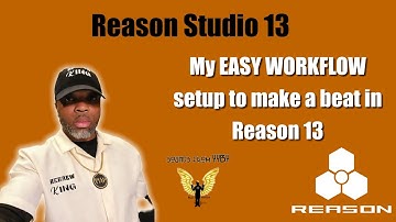 Chris Holyman  |  Reason Studio 13  |  My Setup For Easy Beat Making