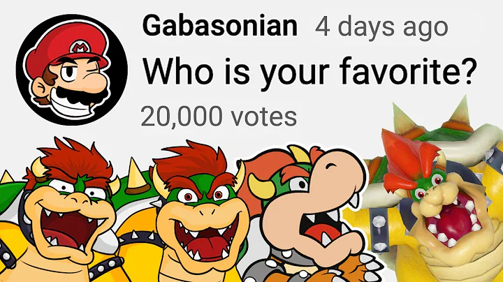 Who Is Your Favorite Bowser?
