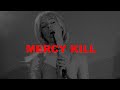 Mercy Kill (Trailer)