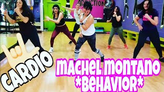 MACHEL MONTANO BEHAVIOR - CARDIO EXTREMO -