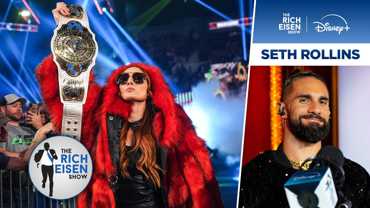 Seth Rollins Admits He Gets Nervous Watching Wife Becky Lynch Wrestle | The Rich Eisen Show