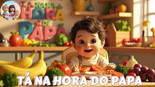 Tá Na Hora Do Papá- Música Infantil Divertida L Sapequinhas Kids L