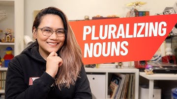 Pluralizing Nouns: General Rules | English Grammar