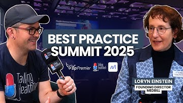 Best Practice Summit 2025: Loryn Einstein, Medbill