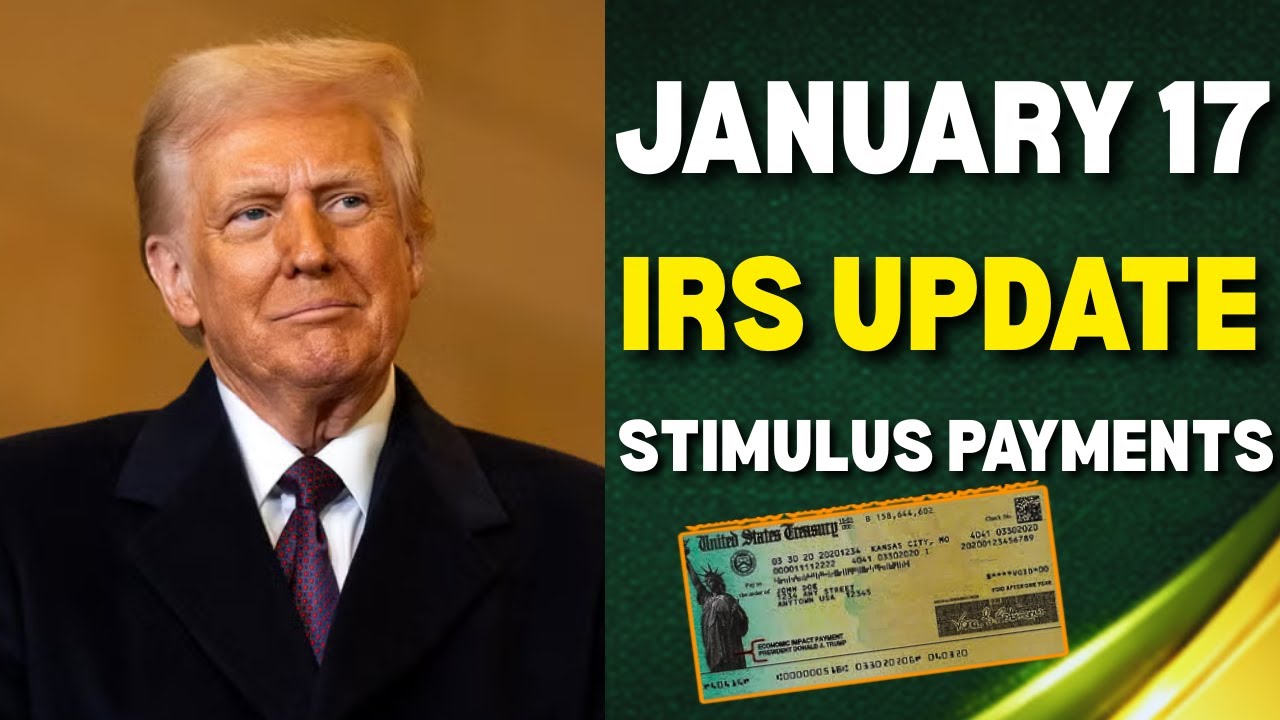 IRS Update: Stimulus Payments Begin January 17 — Who Qualifies?