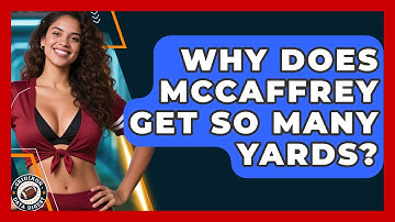 Why Does McCaffrey Get So Many Yards? | Gridiron Data Digest News