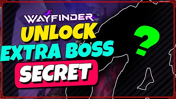 How to Unlock Secret Boss in Wayfinder - Detailed Beginners Guide