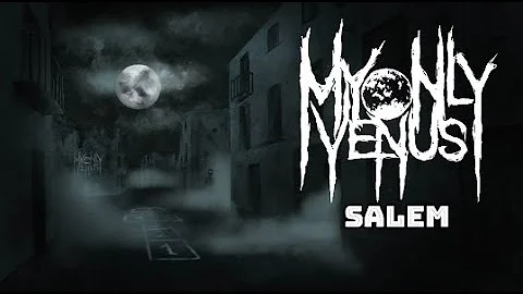 My Only Venus - Salem (Official Lyrics Video)