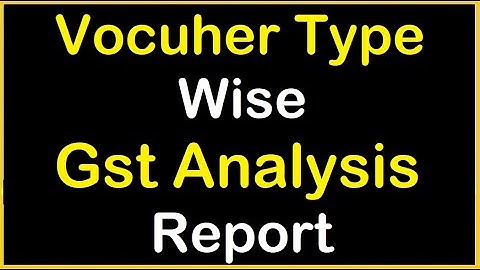 Vocuher Type Wise Gst Analysis Report | TDL for TallyPrime