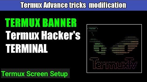 Termux banner | advance Termux terminal | customize your termux