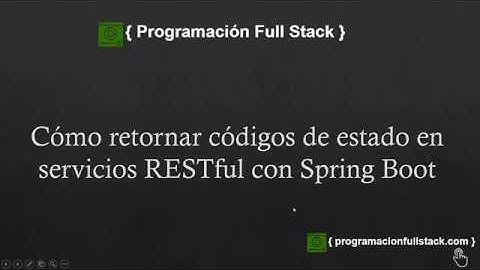 Cómo retornar códigos de estado en servicios RESTful con Spring Boot