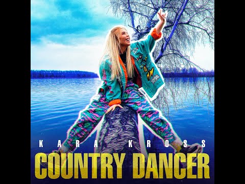 KARA KROSS – COUNTRY DANCER (ПРЕМЬЕРА КЛИПА 2020)