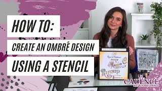 How to create an Ombré effect stencil design - Cadence Beautiful Ladies