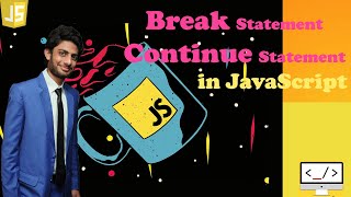 Break Statement and Continue Statement in Javascript for beginners in Hindi/Urdu by TechWithYasir
