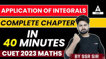 CUET 2023 Maths | Application of Integrals One Shot | By Shashank Sir