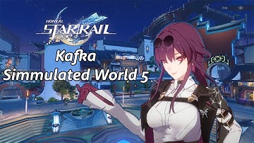 Honkai Star Rail (No Commentary) | Simulated World 5 difficulty 1 | vs Kafka