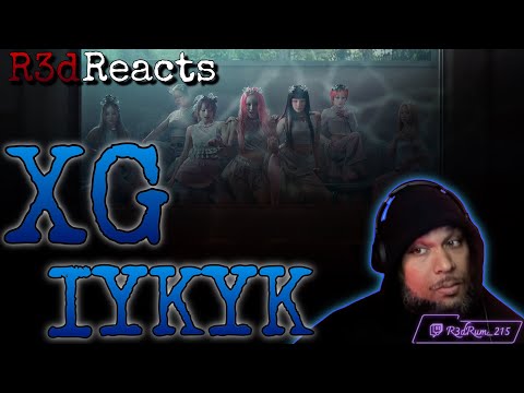 R3d Reacts to XG IYKYK Official Music Video