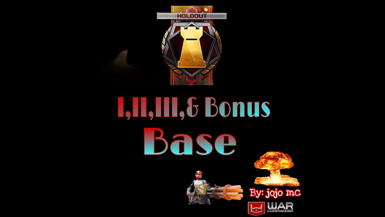 War Commander : Holdout  X I,II,III & Bonus Bases - Easy Way - 22 Aug 2020