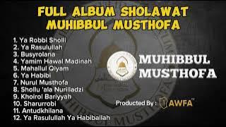 FULL ALBUM SHOLAWAT || MAJLIS MAULID WAT TA'LIM MUHIBBUL MUHIBBUL MUSTHOFA