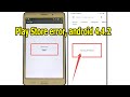 How to fix server error or no results found on Play Store, Android 4.4.2