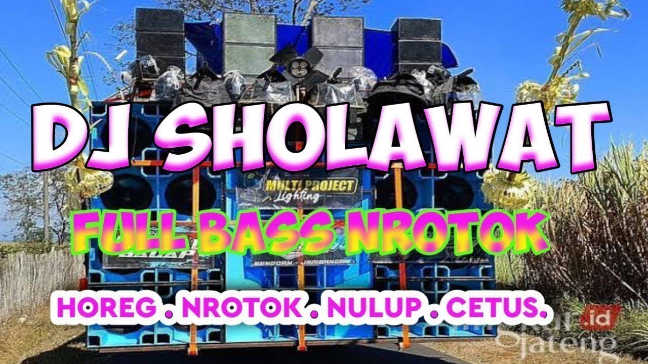 DJ SHOLAWAT TERBARU 2026 X DJ QOSIDAH RAMADHAN FULL BASS HOREG COCOK BUAT NGABUBURIT