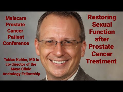 Restoring Sexual Function After Prostate Cancer Treatment - Tobias Kohler, MD Mayo Clinic