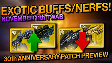 Destiny 2: HUGE Exotic BUFFS and NERFS Coming with the 30th Anniversary Pack! (November 11th TWAB)