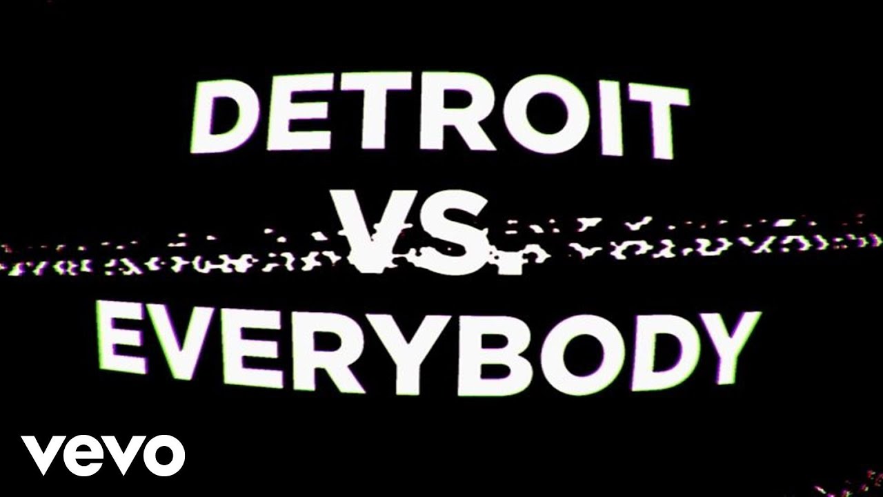 Detroit Vs. Everybody (Lyric Video) - YouTube