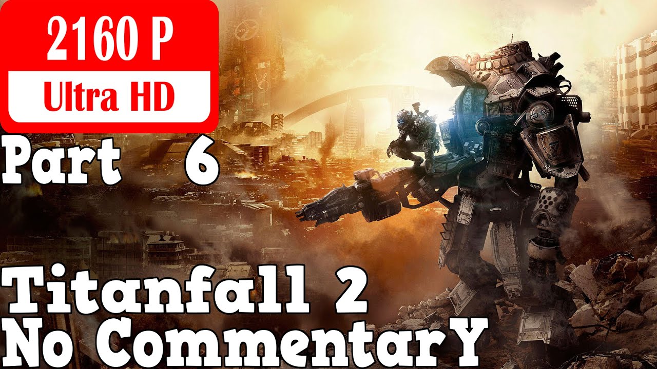 titanfall 2 walkthrough titanfall 2 walkthrough