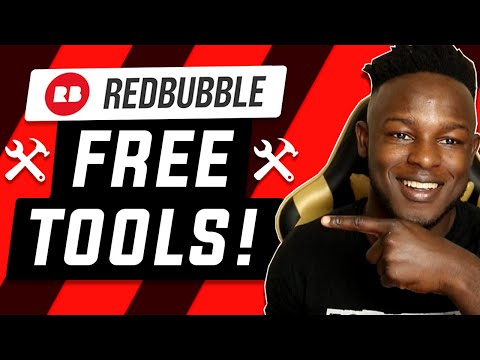 5 Free Redbubble Tools You need to use |  FAST & EASY Redbubble sales