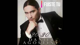 Fuiste tu - Daniel Agostini - 16 (Album 20-20)