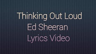 Thingking Out Louded Sheeran s 