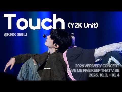 261003-04 Touch (Y2K Unit) 교차편집｜베리베리 VERIVERY CONCERT #GM5KTV
