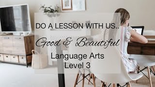 DO A LESSON WITH US || GOOD & BEAUTIFUL LANGUAGE ARTS LEVEL 3